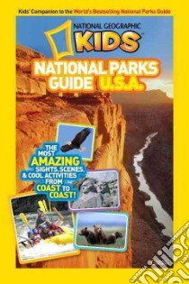 National Geographic Kids National Parks Guide U.s.a. libro in lingua di Flynn Sarah Wassner
