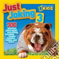 National Geographic Kids Just Joking 3 libro in lingua di Musgrave Ruth A.