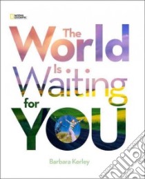 The World Is Waiting for You libro in lingua di Kerley Barbara