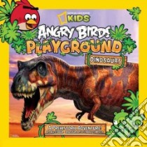 Angry Birds Playground Dinosaurs libro in lingua di Esbaum Jill, Tempesta Franco (ILT)