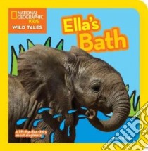 Ella's Bath libro in lingua di Bently Peter