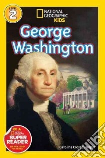George Washington libro in lingua di Gilpin Caroline Crosson