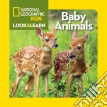 Baby Animals libro in lingua di National Geographic Society (U. S.)