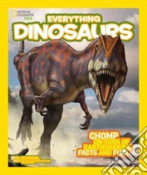 Everything Dinosaurs libro in lingua di Hoena Blake, Sereno Paul (CON), Tempesta Franco (ILT)