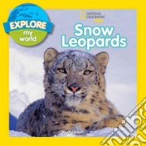 Snow Leopards libro in lingua di Esbaum Jill