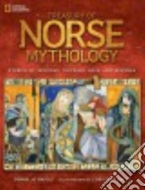 Treasury of Norse Mythology libro in lingua di Napoli Donna Jo, Balit Christina (ILT)