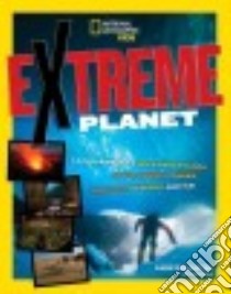 Extreme Planet libro in lingua di Peter Carsten, Phelan Glen (CON)