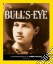 Bull's Eye libro in lingua di Macy Sue, Edwards Bess (FRW)