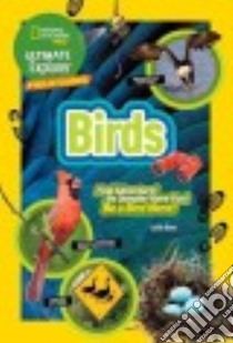 National Geographic Kids Ultimate Explorers Field Guide Birds libro in lingua di Beer Julie
