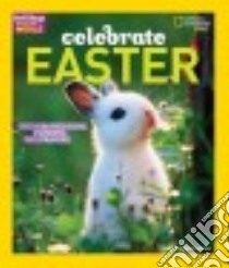 Celebrate Easter libro in lingua di Heiligman Deborah