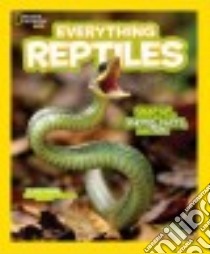 Everything Reptiles libro in lingua di Hoena Blake, Barr Brady (CON)