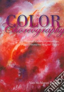 Color Choreography libro in lingua di Burner Alan McManus