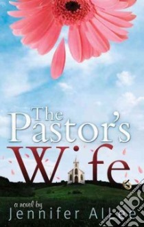 The Pastor's Wife libro in lingua di AlLee Jennifer