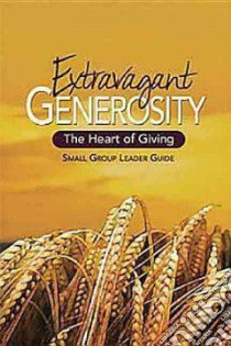 Extravagant Generosity libro in lingua di Reeves Michael, Tyler Jennifer L., Sharpe Sally D.