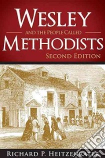 Wesley and the People Called Methodists libro in lingua di Heitzenrater Richard P.