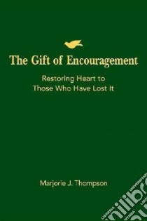 The Gift of Encouragement libro in lingua di Thompson Marjorie J.