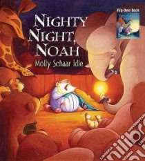 Nighty Night, Baby Jesus / Nighty Night, Noah libro in lingua di Idle Molly Schaar
