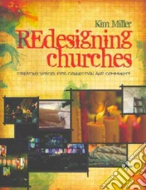 Redesigning Churches libro in lingua di Miller Kim