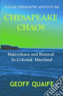 Chesapeake Chaos libro in lingua di Quaife Geoffrey