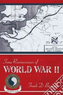 Some Reminiscences of World War II libro in lingua di Bergstein Frank D.