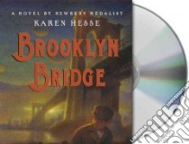 Brooklyn Bridge (CD Audiobook) libro in lingua di Hesse Karen, Berman Fred (NRT)