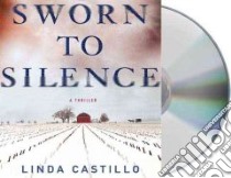 Sworn to Silence (CD Audiobook) libro in lingua di Castillo Linda, McInerney Kathleen (NRT)
