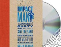 No Impact Man (CD Audiobook) libro in lingua di Beavan Colin