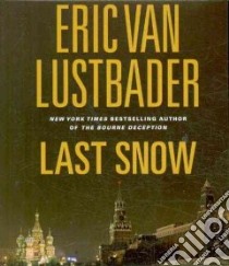 Last Snow (CD Audiobook) libro in lingua di Lustbader Eric, Ferrone Richard (NRT)