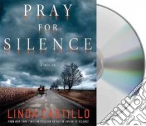 Pray for Silence (CD Audiobook) libro in lingua di Castillo Linda, McLnerney Kathleen (NRT)