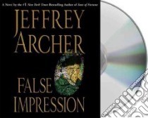 False Impression (CD Audiobook) libro in lingua di Archer Jeffrey, Jennings Byron (NRT)