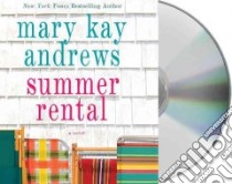 Summer Rental (CD Audiobook) libro in lingua di Andrews Mary Kay, Keating Isabel (NRT)