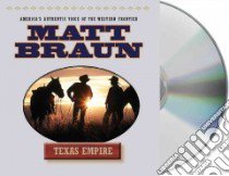Texas Empire (CD Audiobook) libro in lingua di Braun Matt, Dufris William (NRT)