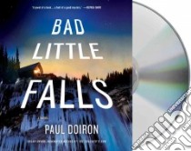 Bad Little Falls (CD Audiobook) libro in lingua di Doiron Paul, Leyva Henry (NRT)