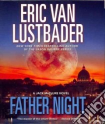 Father Night (CD Audiobook) libro in lingua di Lustbader Eric, Ferrone Richard (NRT)