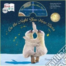On the Night You Were Born libro in lingua di Tillman Nancy, Cassidy Orlagh (NRT)