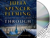 Through the Evil Days (CD Audiobook) libro in lingua di Spencer-Fleming Julia, Toren Suzanne (NRT)