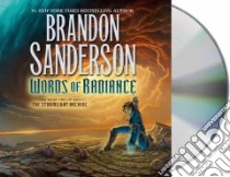 Words of Radiance (CD Audiobook) libro in lingua di Sanderson Brandon, Kramer Michael (NRT)