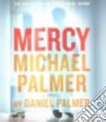 Mercy (CD Audiobook) libro in lingua di Palmer Daniel, Huber Hillary (NRT)