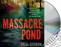 Massacre Pond (CD Audiobook) libro in lingua di Doiron Paul, Leyva Henry (NRT)