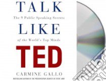 Talk Like Ted (CD Audiobook) libro in lingua di Gallo Carmine, Berman Fred (NRT), McInerny Kathleen (NRT)