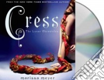 Cress (CD Audiobook) libro in lingua di Meyer Marissa, Soler Rebecca (NRT)
