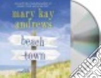 Beach Town (CD Audiobook) libro in lingua di Andrews Mary Kay, McInerney Kathleen (NRT)