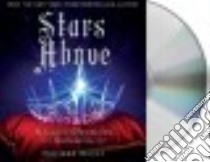 Stars Above (CD Audiobook) libro in lingua di Meyer Marissa, Soler Rebecca (NRT)