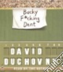 Bucky F*cking Dent (CD Audiobook) libro in lingua di Duchovny David