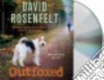 Outfoxed (CD Audiobook) libro in lingua di Rosenfelt David, Gardner Grover (NRT)