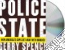 Police State (CD Audiobook) libro in lingua di Spence Gerry, Sklar Alan (NRT)