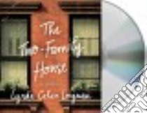 The Two-Family House (CD Audiobook) libro in lingua di Loigman Lynda Cohen, Kreinik Barrie (NRT)