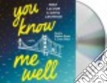 You Know Me Well (CD Audiobook) libro in lingua di Lacour Nina, Levithan David, Brown Matthew (NRT), Galvin Emma (NRT)