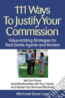 111 Ways to Justify Your Commission libro in lingua di Lee michael Soon