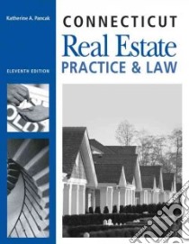 Connecticut Real Estate Practice & Law libro in lingua di Pancak Katherine A.